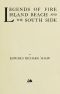 [Gutenberg 56576] • Legends of Fire Island Beach and the South Side